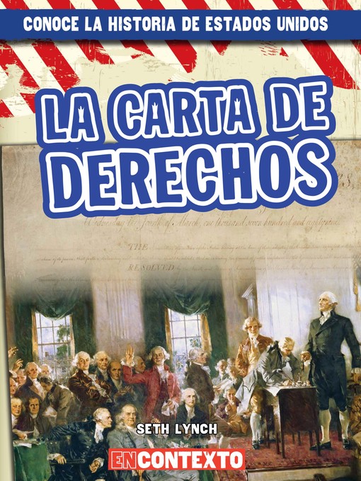Title details for La Carta de Derechos (The Bill of Rights) by Seth Lynch - Available